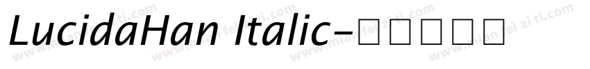 LucidaHan Italic字体转换